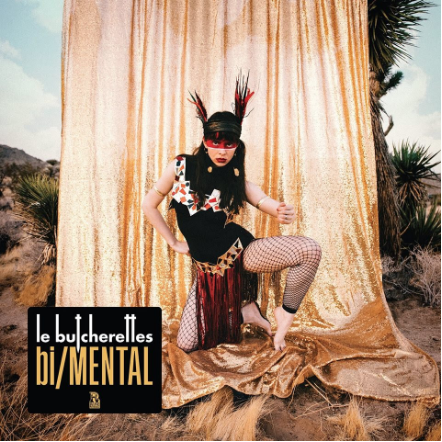 LE BUTCHERETTES « bi/MENTAL »