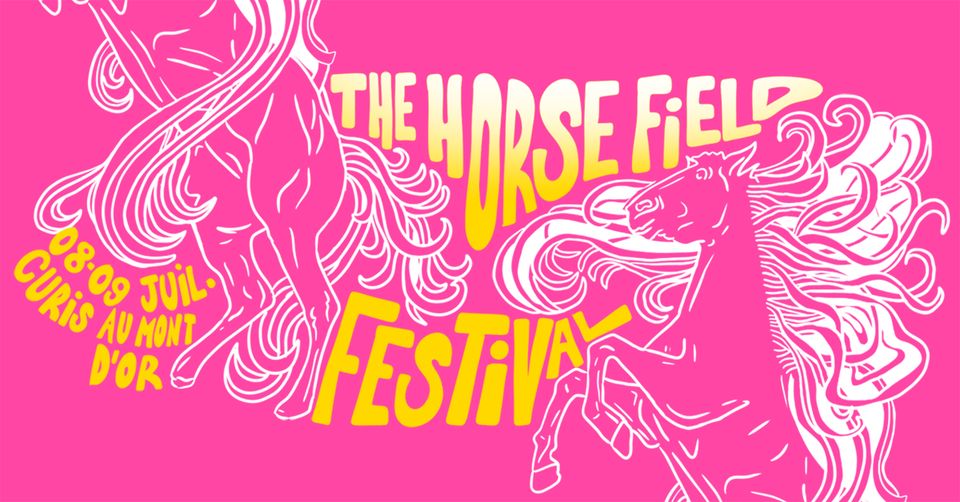 La nouvelle édition du HORSE FIELD FESTIVAL arrive au grand …