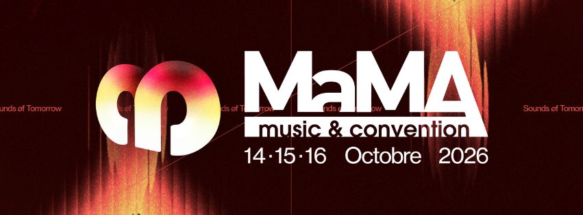 Premiers noms du MaMA Music & Convention 2026 – 14 …
